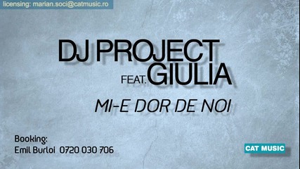 ! Румънско ! * Премиера * Dj Project feat. Giulia - Mi - e dor de noi [hq]