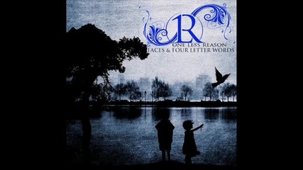 One Less Reason - Be The Same 
