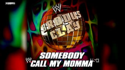2013: Brodus Clay Theme Song - " Somebody Call My Momma "
