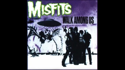 The Misfits - All Hell Breaks Loose