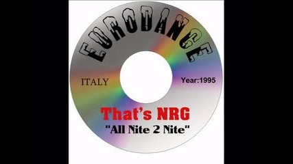 That's Nrg - All Nite 2 Nite (1995)