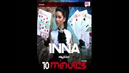 Inna - 10 minutes ( Radio Edit by Play and Win )