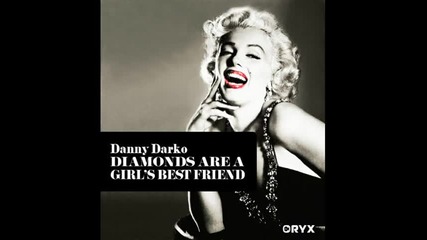 Danny Darko feat Marilyn Monroe - Diamonds are a girls 