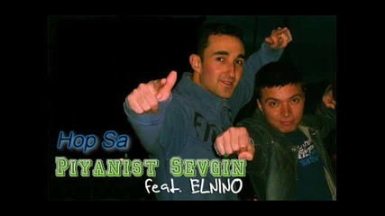 Piyanist Sevgin feat Elnino - Hop Sa kuchek 