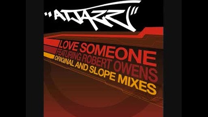 Atjazz feat Robert Owens - Love Someone 