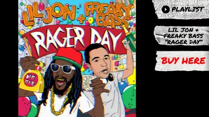 2o14!!! Lil Jon & Freaky Bass - Rager Day Bass