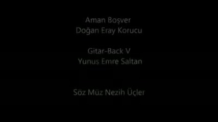 Dogan Eray Korucu - Aman Bosver
