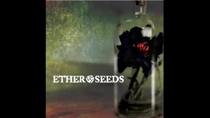 Ether Seeds - Save Your Own Life 