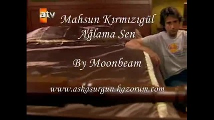 Mahsun Kirmizigul - Aglamasen