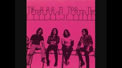 Frijid Pink - I Want To Be Your Lover 