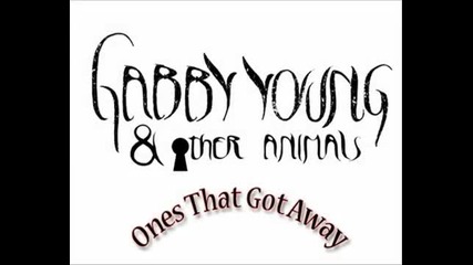 Gabby Young & Other Animals - Ones That Got Away