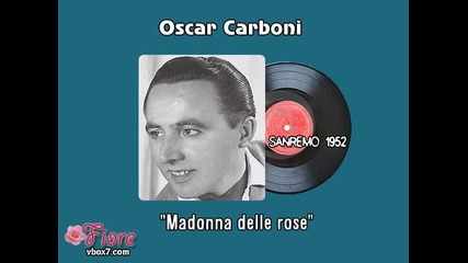 Sanremo 1952 - Oscar Carboni - Madonna delle rose