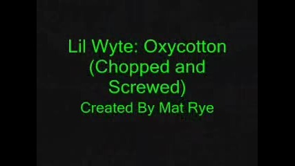 Lil_wyte_-_oxycotton_chopped_and