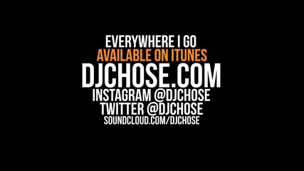 Dj Chose Feat. Mc Beezy - Everywhere I Go
