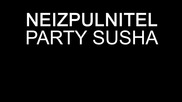 Neizpulnitel - Party susha (teaser)