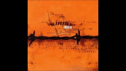 Iris - Hell's Coming With Me