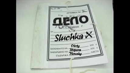 Dirty , Stopera & Flowsky - Sluchka X
