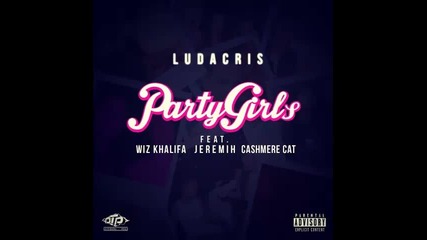*2014* Ludacris ft. Jeremih & Wiz Khalifa - Party girls ( Afrojack remix )