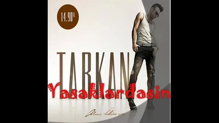 Tarkan - sen coktan gitmissin