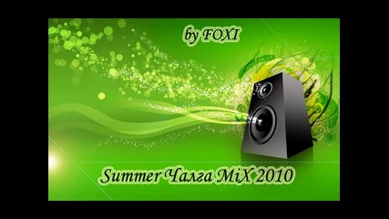 New * Summer Чалга Mix 2010 * 