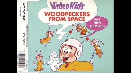Video Kids – Woodpeckers From Space_(club Mix Long)