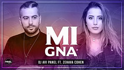 Dj Avi Panel ft. Zehava Cohen - Mi Gna Cover