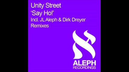 Unity Street - Say Ho! (original Mix)