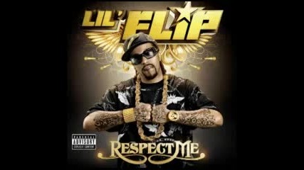 Lil Flip - Respect Me Ft. Eden 