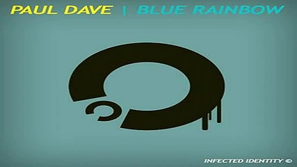 Paul Dave - Blue Rainbow (original Mix)