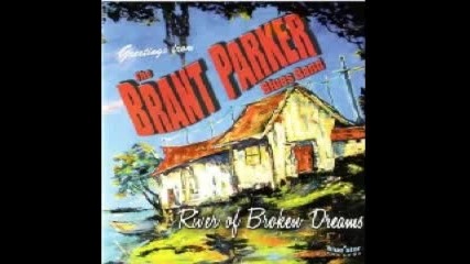 Brant Parker Blues Band -missing Your Love.