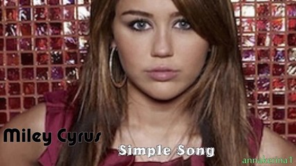 10 . Miley Cyrus - Simple Song