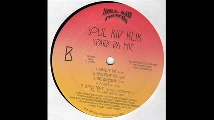 Soul Kid Klik - Spark Da Mic