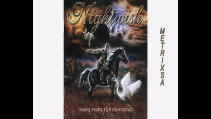 Nightwish - Tales from the Elvenpath - 2004 - 3 част 