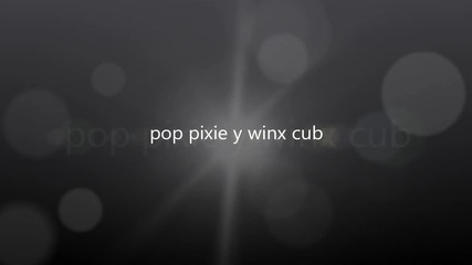 pop pixie y winx club