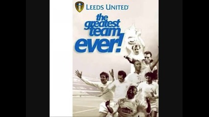 Песни За Лийдс - 1. Leeds United + 2 . Leeds Leeds Leeds 