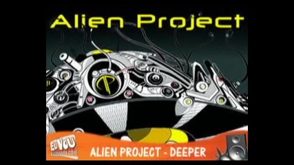 Alien Project - Deeper 