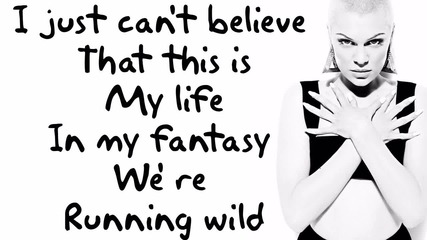 Jessie J - Wild (feat Big Sean) [lyric Video]