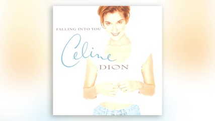 Céline Dion - If That's What It Takes