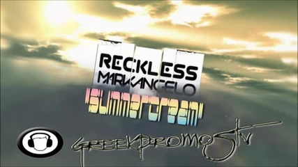 Promo! Reckless & Mark Angelo - Summer Dream ( Official Single 2012 )