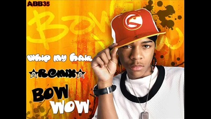 New Hit! Lil Bow Wow - Whip My Hair ( Remix )