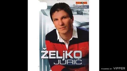 Zeljko Juric - Preko Save - (audio 2009)