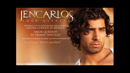 Jencarlos Canela - Amor quedate 