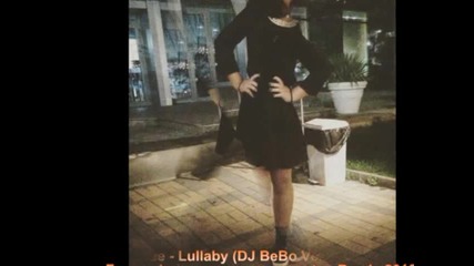 Fayee - Lullaby (dj Bebo Version Remix 2016)