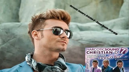 Narcotic Sound and Christian D Dansa Bonito (original Hd) 2010 New
