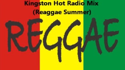 Kingston Hot Radio Reggae Mix Ruhr Reggae Summer