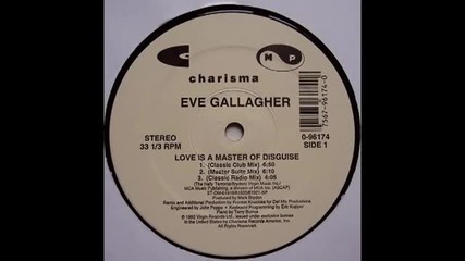 Eve Gallagher - Love Is A Master of Disguise (classic club Mix) 1992