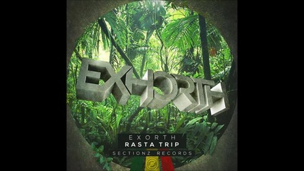 Exhorth - Rasta Trip (original Mix)