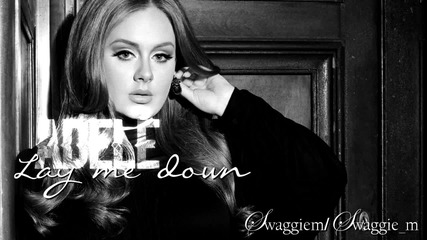 13. Adele - Lay me down (бонус песен) + Превод