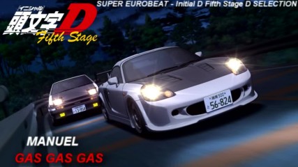 Initial D 5th Stage Soundtrack - Gas Gas Gas