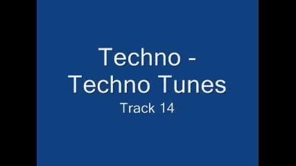 Techno - Techno Tunes - Track 14